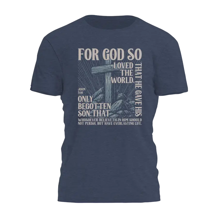 For God So Loved Tee - 4407 I Love My Freedom