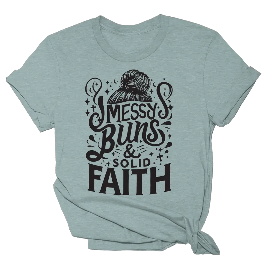 Messy Buns & Solid Faith Tee - 2313 I Love My Freedom