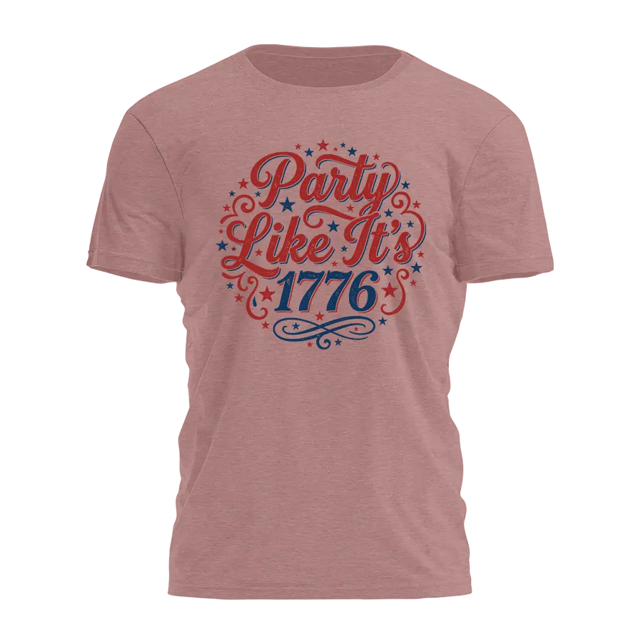 Party Like Its 1776 Tee - 4623 I Love My Freedom