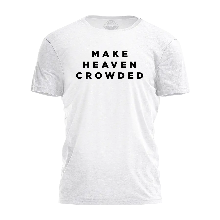 Make Heaven Crowded Tee - 4156
