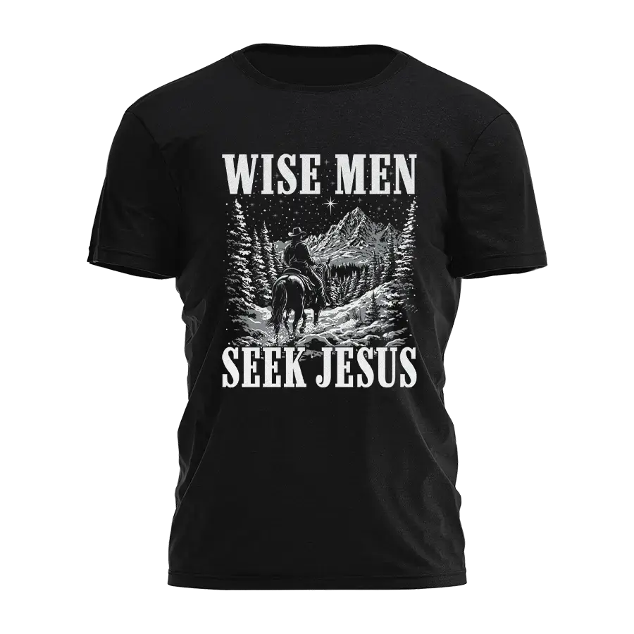 Wise Men Seek Jesus Tee - 4337 I Love My Freedom