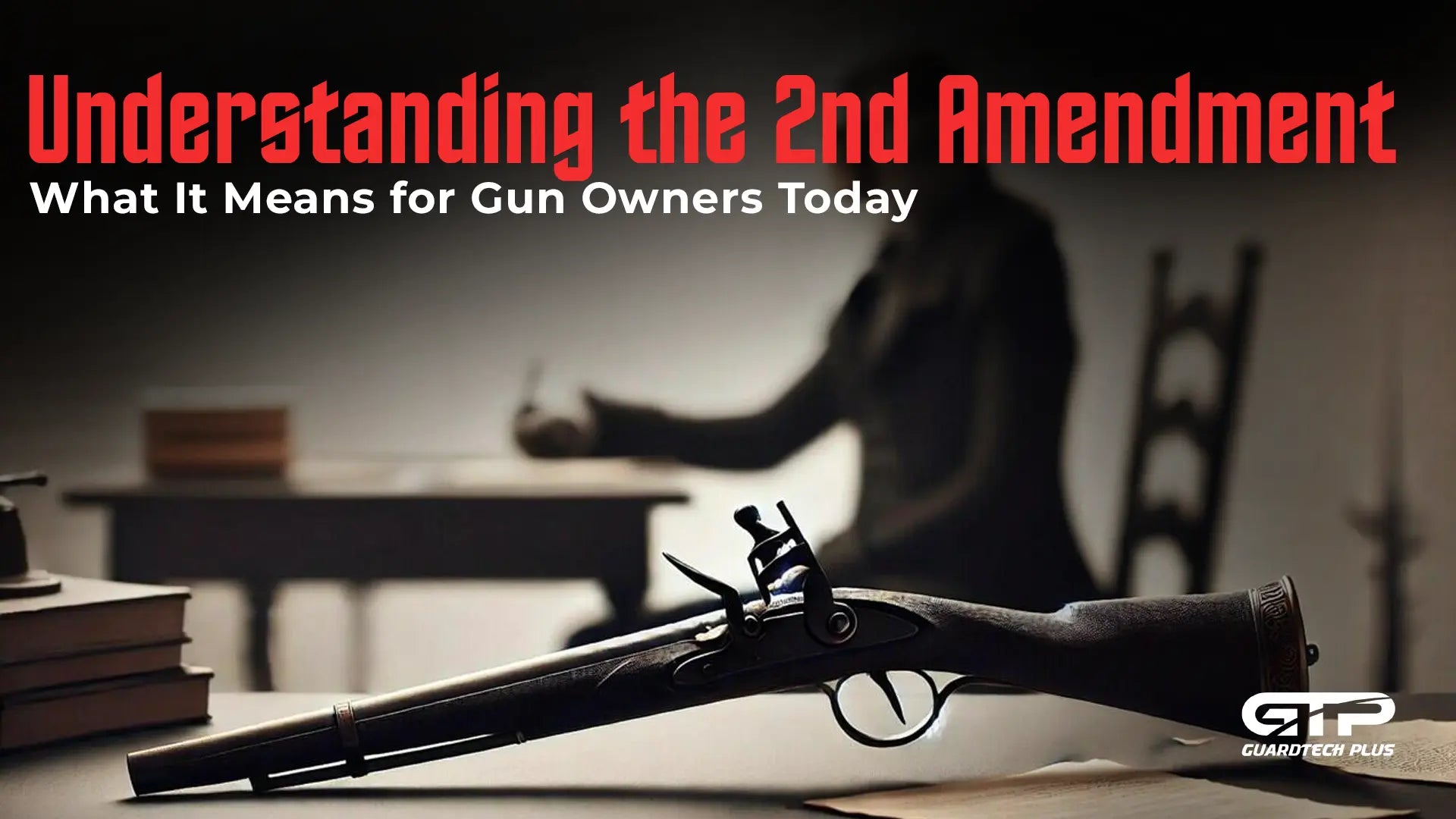 Understanding the 2nd Amendment: What It Means for Gun Owners Today - GuardTech Plus