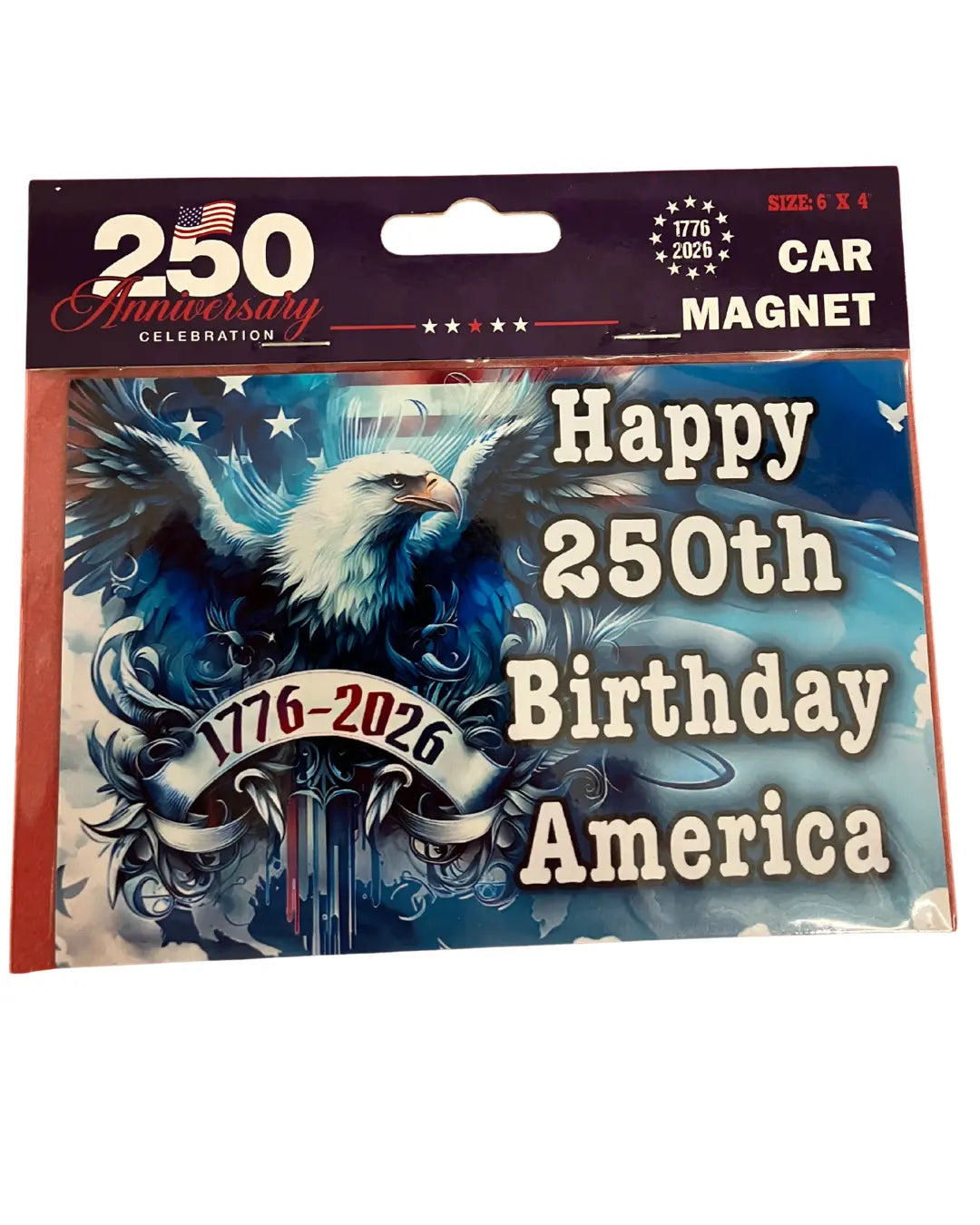 Happy 250th Birthday America Magnet - 4756 I Love My Freedom
