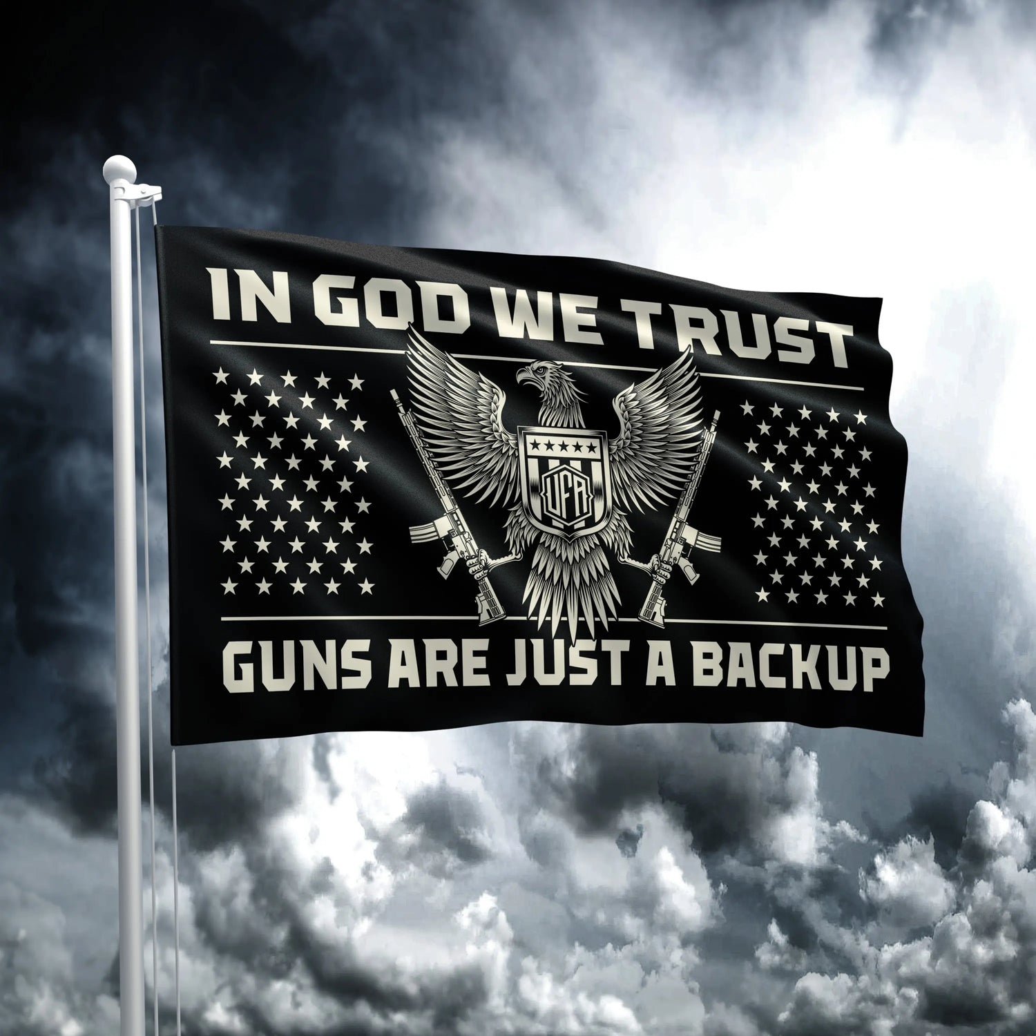 In God We Trust Guns Are Just a Backup - Flag United Firearm Association