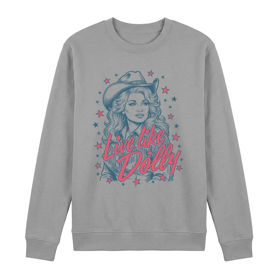 Live Like Dolly Crewneck - 5079 I Love My Freedom
