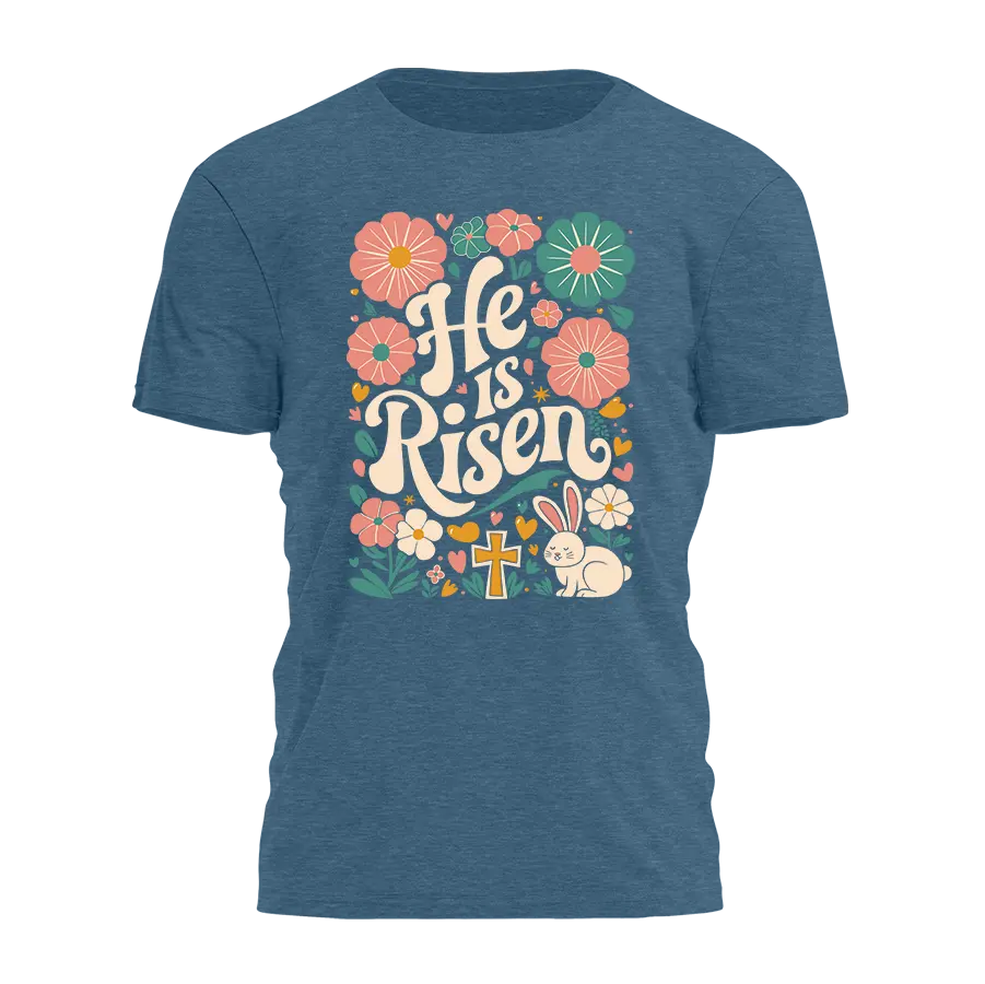 He Is Risen Easter Tee - 4625 I Love My Freedom