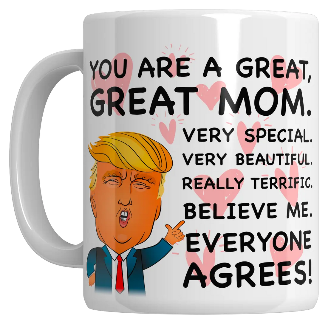 You Are A Great Mom - 11oz Mug  - 2128 I Love My Freedom