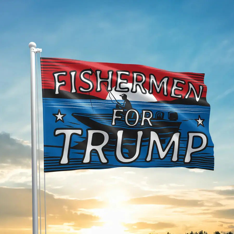 Fishermen For Trump Flag 5544 I Love My Freedom