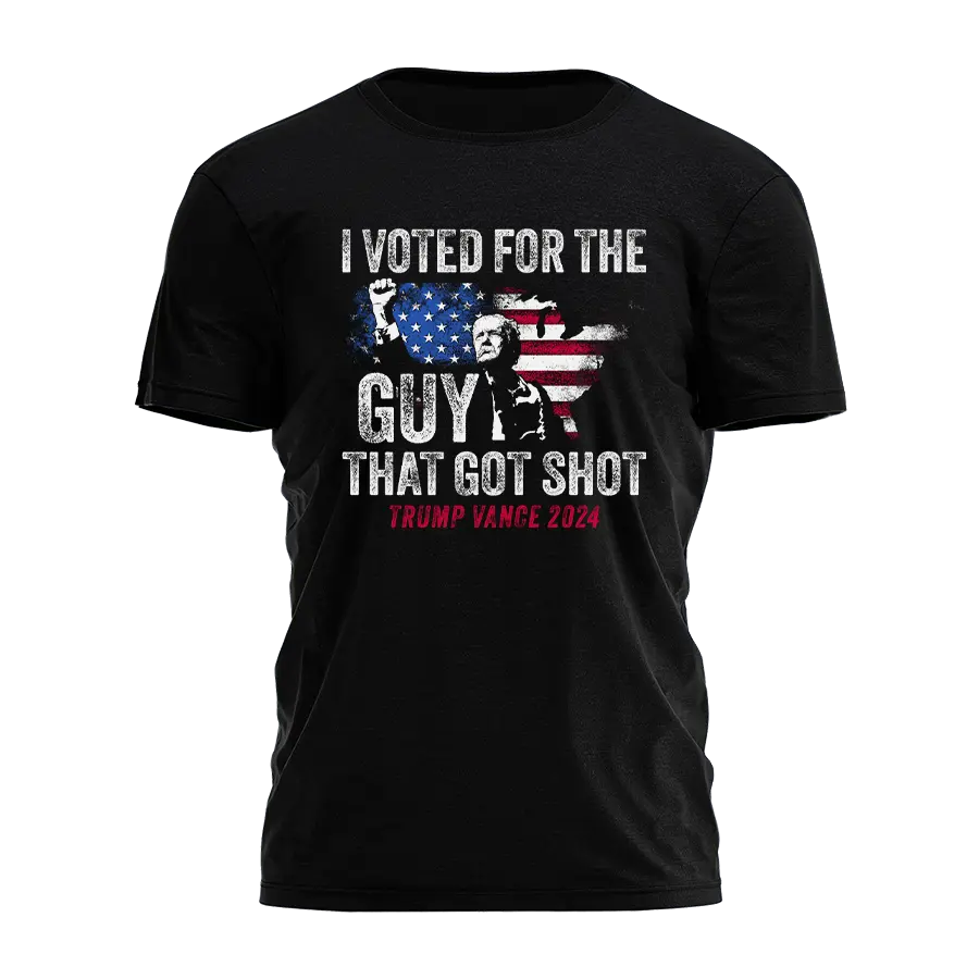 I Voted For The Guy That Got Shot Tee - 3079 I Love My Freedom