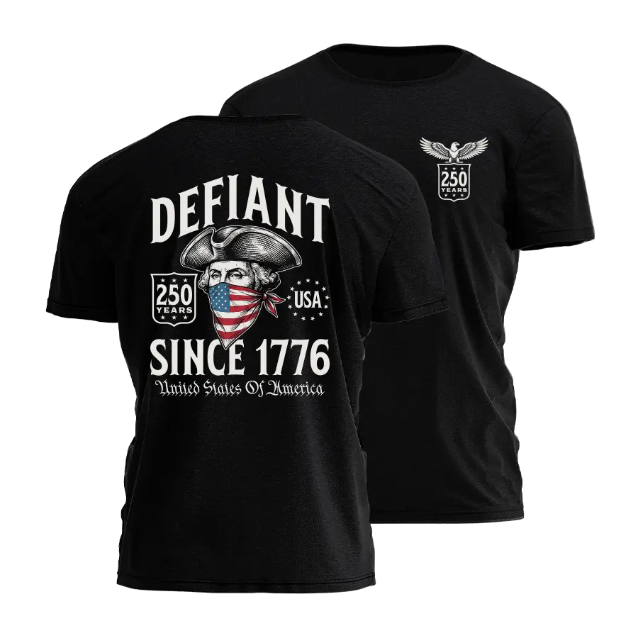Defiant Since 1776 Tee - 4846 I Love My Freedom