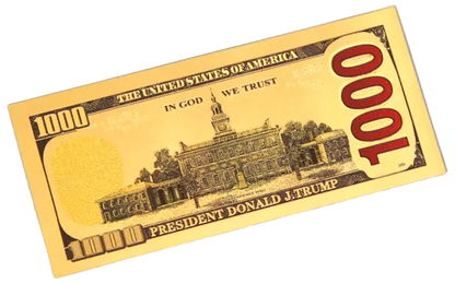 Gold Trump $1000 Bill - 4746 I Love My Freedom
